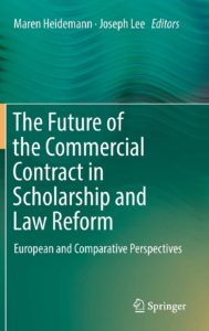 Book cover for The Future of Commercial Contract in Scholarship and Law Reform